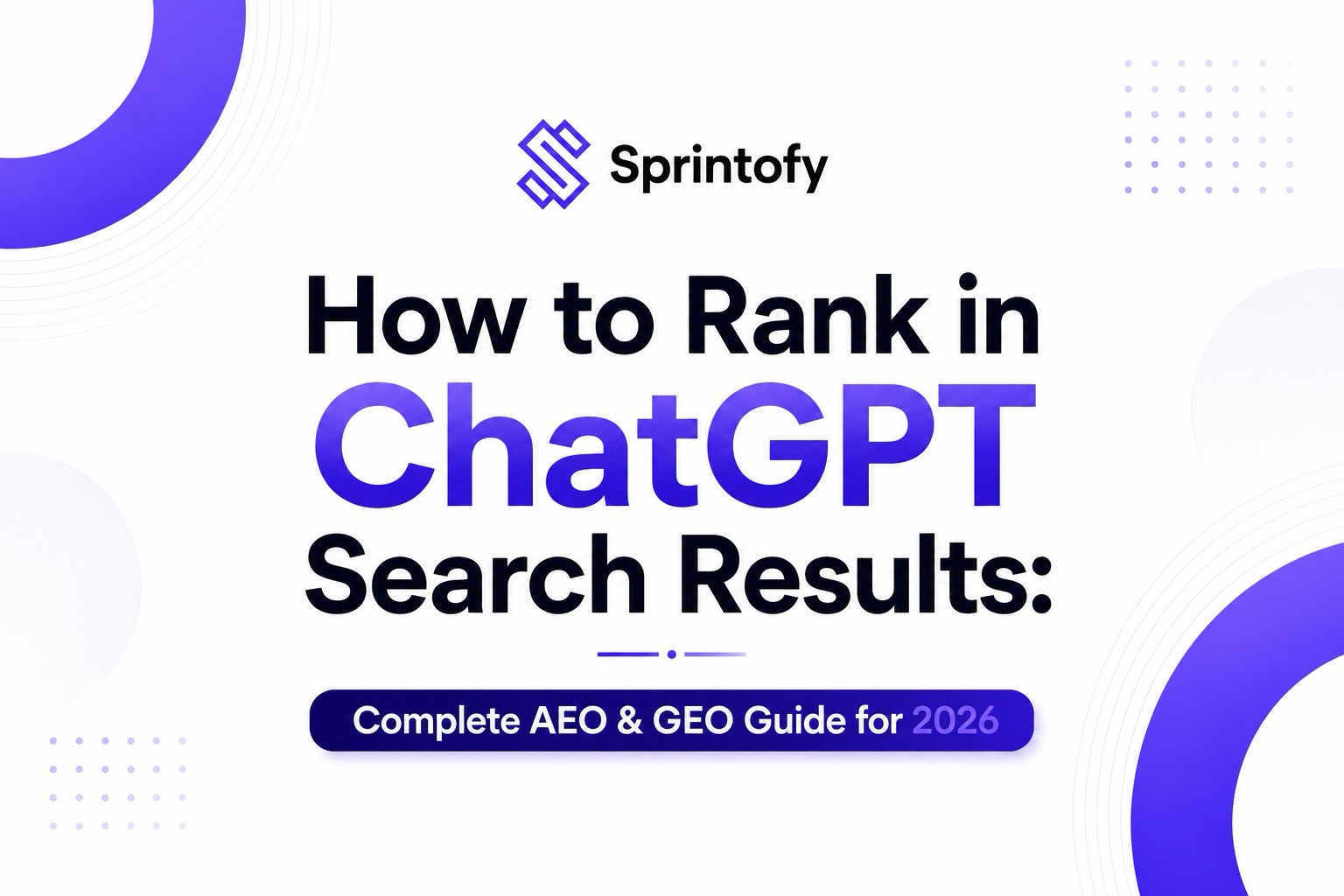 How to rank in ChatGPT search results - Complete AEO and GEO guide for 2026